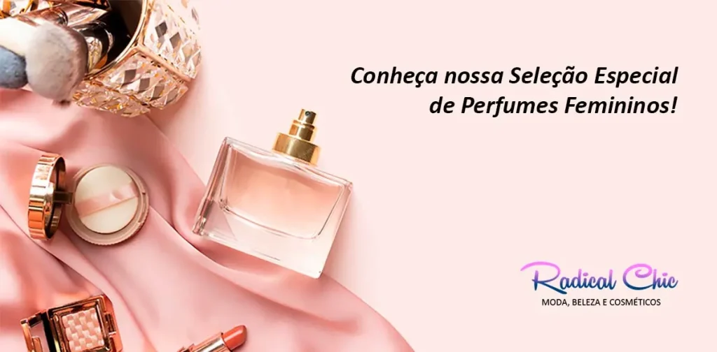Seleção Especial de Perfumes Femininos para Você!